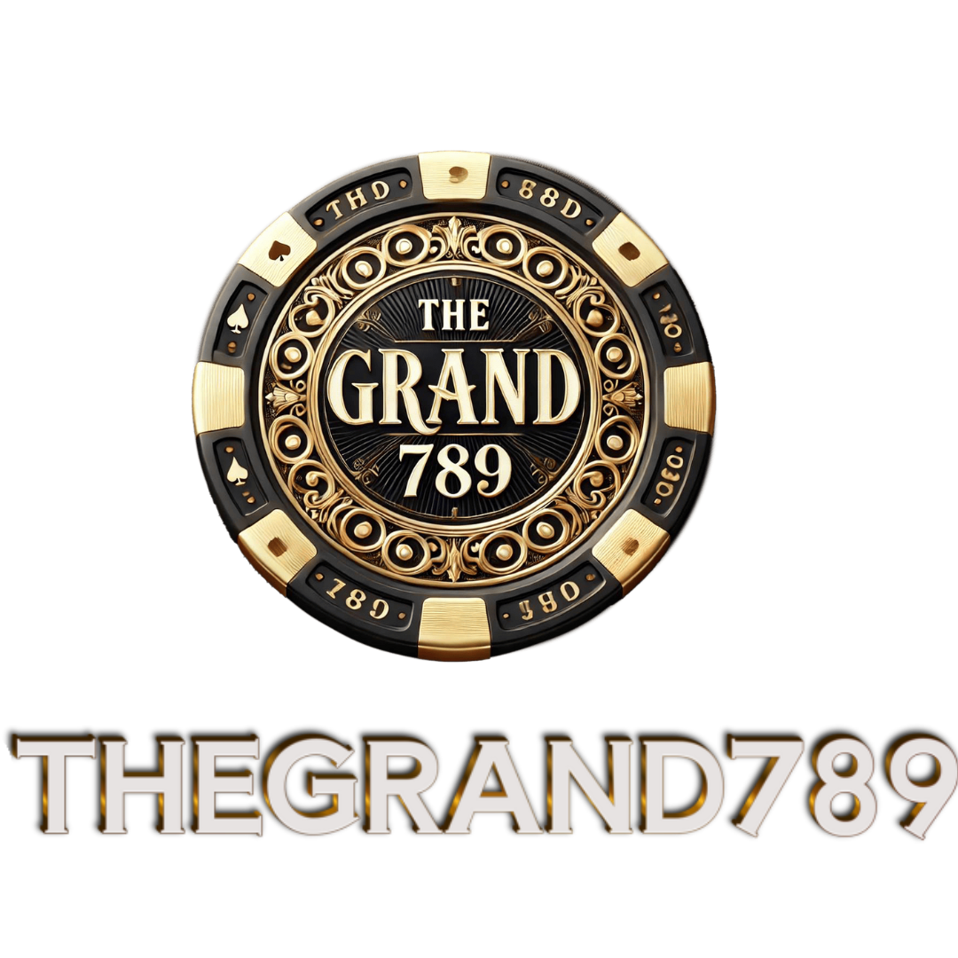 TheGrand789 เว็บตรงที่ใครก็เลือก ครบทุกความบันเทิงในที่เดียว